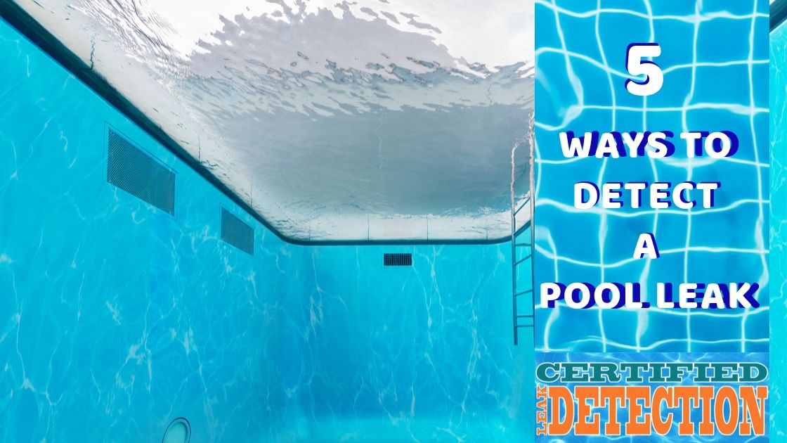 How to detect a water leak in a swimming pool Five Ways To Detect A Pool Leak Certified Leak Detection Of Orlando