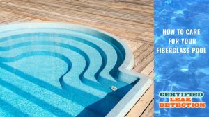 How to Care for Your Fiberglass Pool