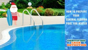 How to Prepare Your Central Florida Pool for Winter