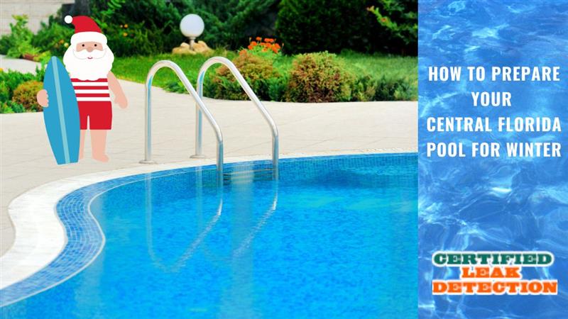 How to Prepare Your Central Florida Pool for Winter